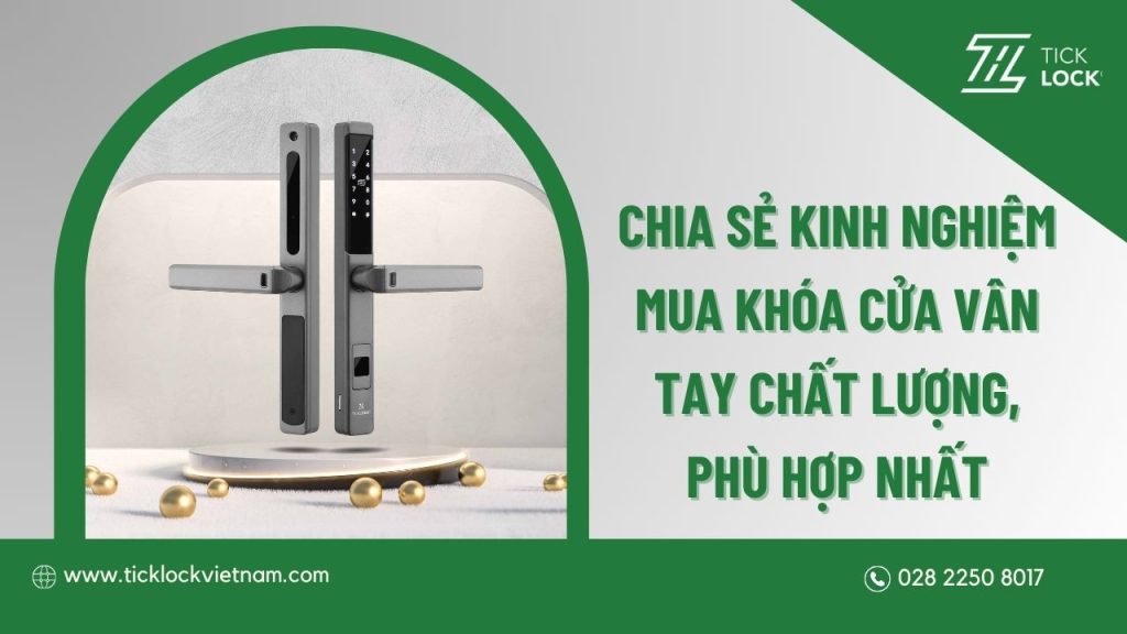 Lời khuyên khi mua khóa cửa vân tay